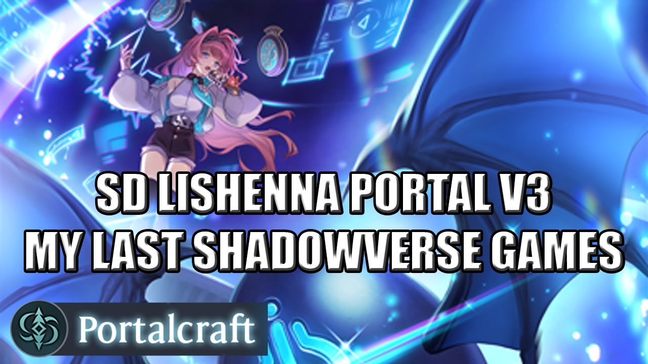 【ShadowverseWB】Ranked (GM0/Diamond) ► SD Lishenna Portal v3-3 ★ Portalcraft ║Season 4 #849║