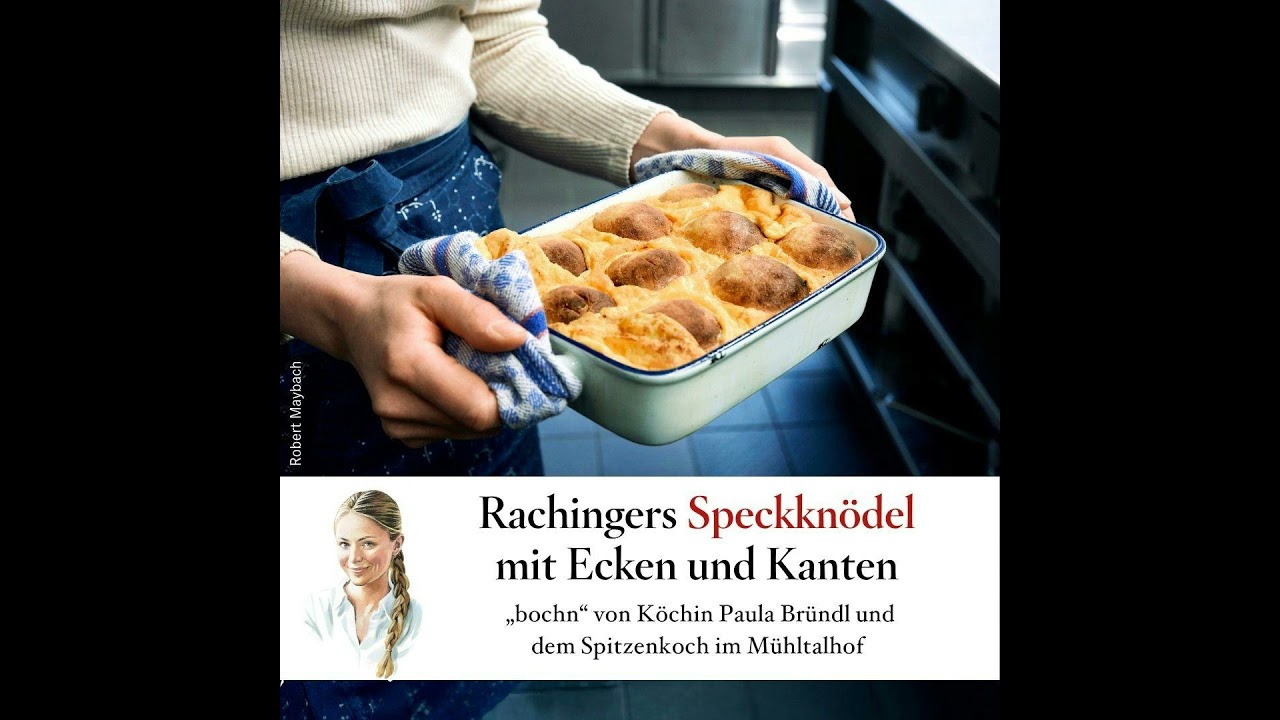 Eckige Speckknödel mit Schmäh von Philip Rachinger & Paula Bründl – #85