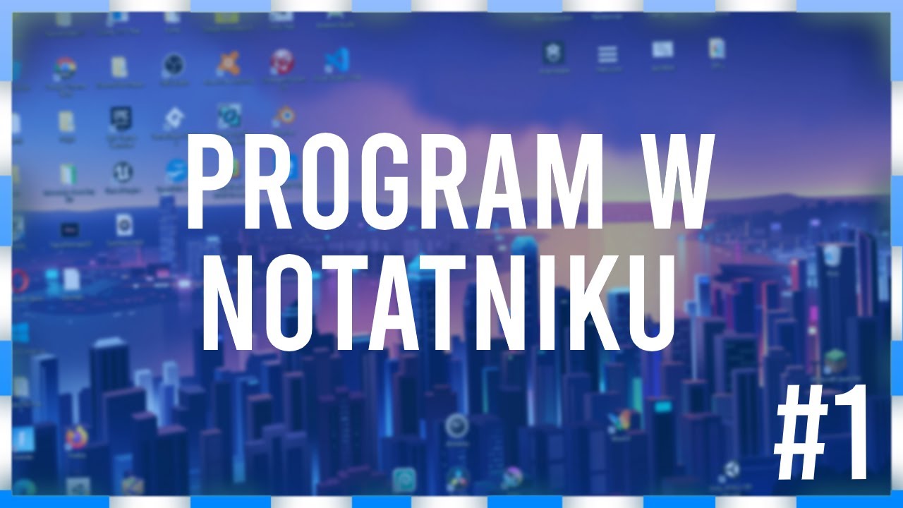 Jak zrobić prosty program w notatniku? #1