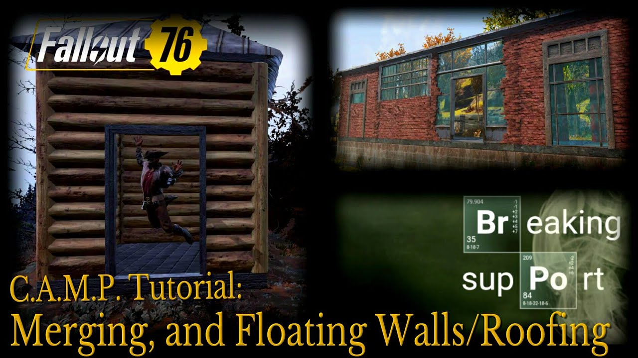 Fo76 C.A.M.P. Tutorial:Merging,and Floating Walls/Roofing (Breaking Support)