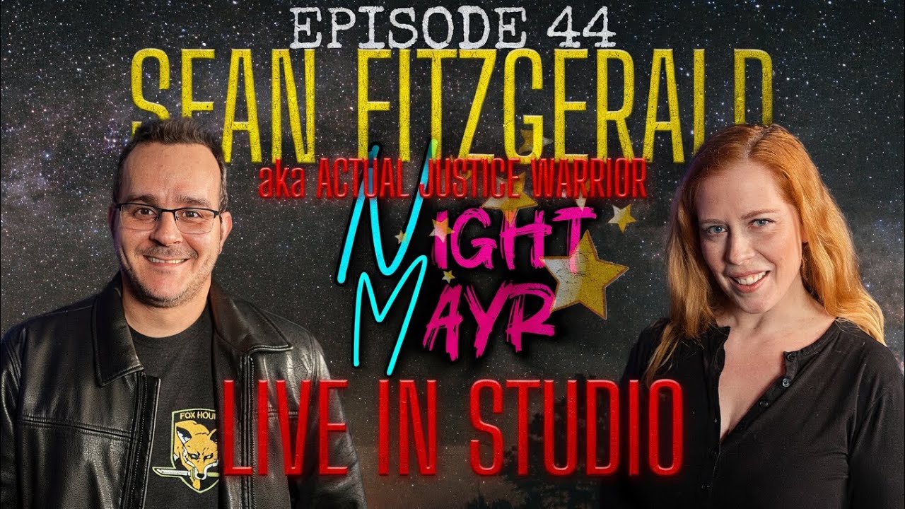 NightMayr Episode 44: Actual Justice Warrior Sean Fitzgerald