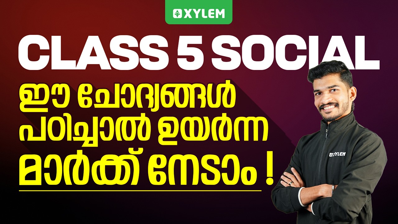 Class 5 Social Science | Score High Marks with These Important Questions | Xylem Class 5
