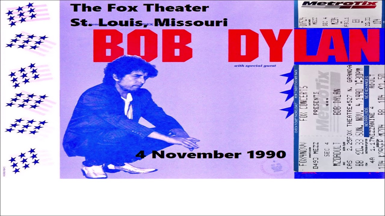 Bob Dylan In Concert - The Fox Theater St. Louis, Missouri 4 November 1990