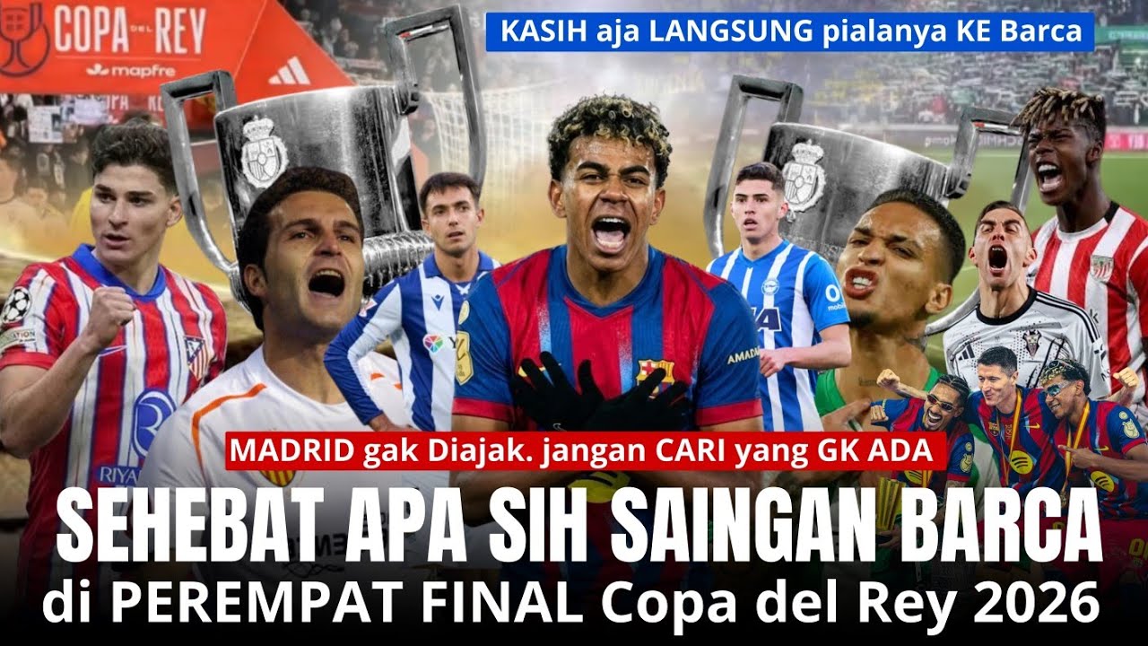8 CLUB neraka PEREMPAT FINAL COPA DEL REY 🔴 SIAPA YANG LAYAK JUARA // KASIH AJA PIALANYA KE BARCA