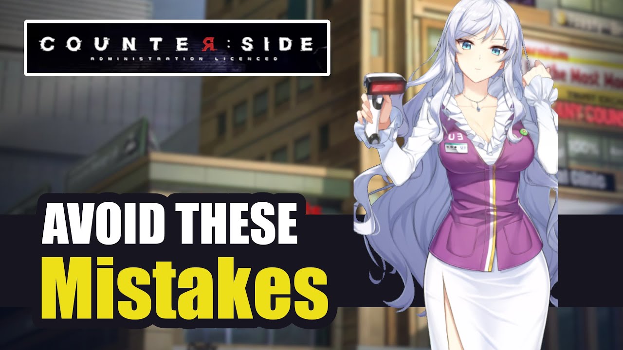 COUNTER:SIDE - Avoid these mistakes that I did