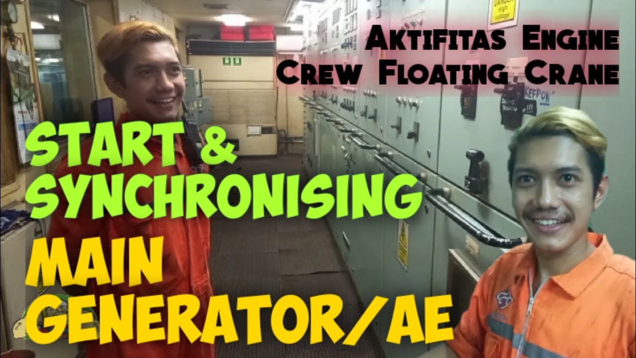 Proses Start & Synchronising Main Generator /AE di Floating Crane (Vlog 56)