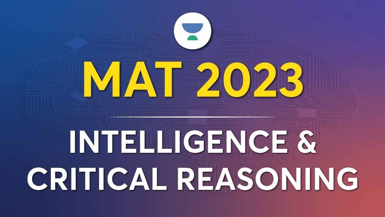 MAT 2023 | Intelligence and Critical Reasoning | by 100%iler Patrick D'souza