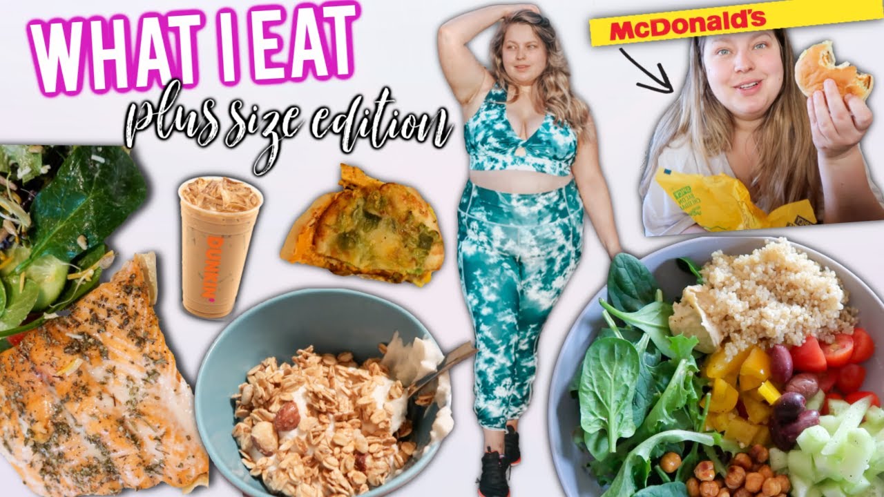 REALISTIC WHAT I EAT IN A WEEK: intuitive eating, plus size edition