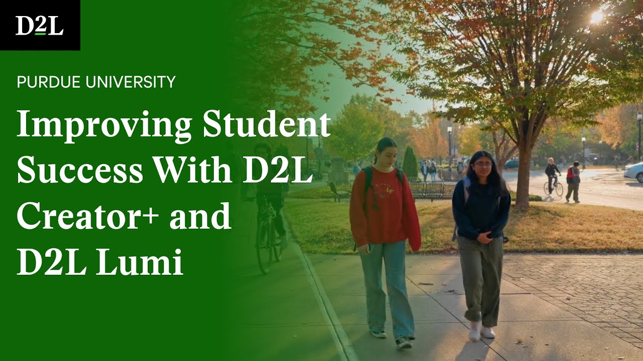 Improving Student Success With D2L Creator+ and D2L Lumi