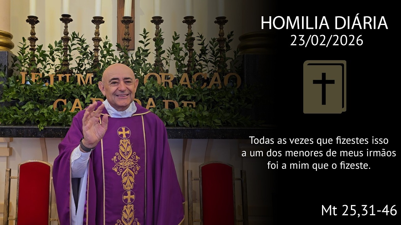Homilia Diária | 23 de fevereiro de 2026 | Padre Orlando Maffei
