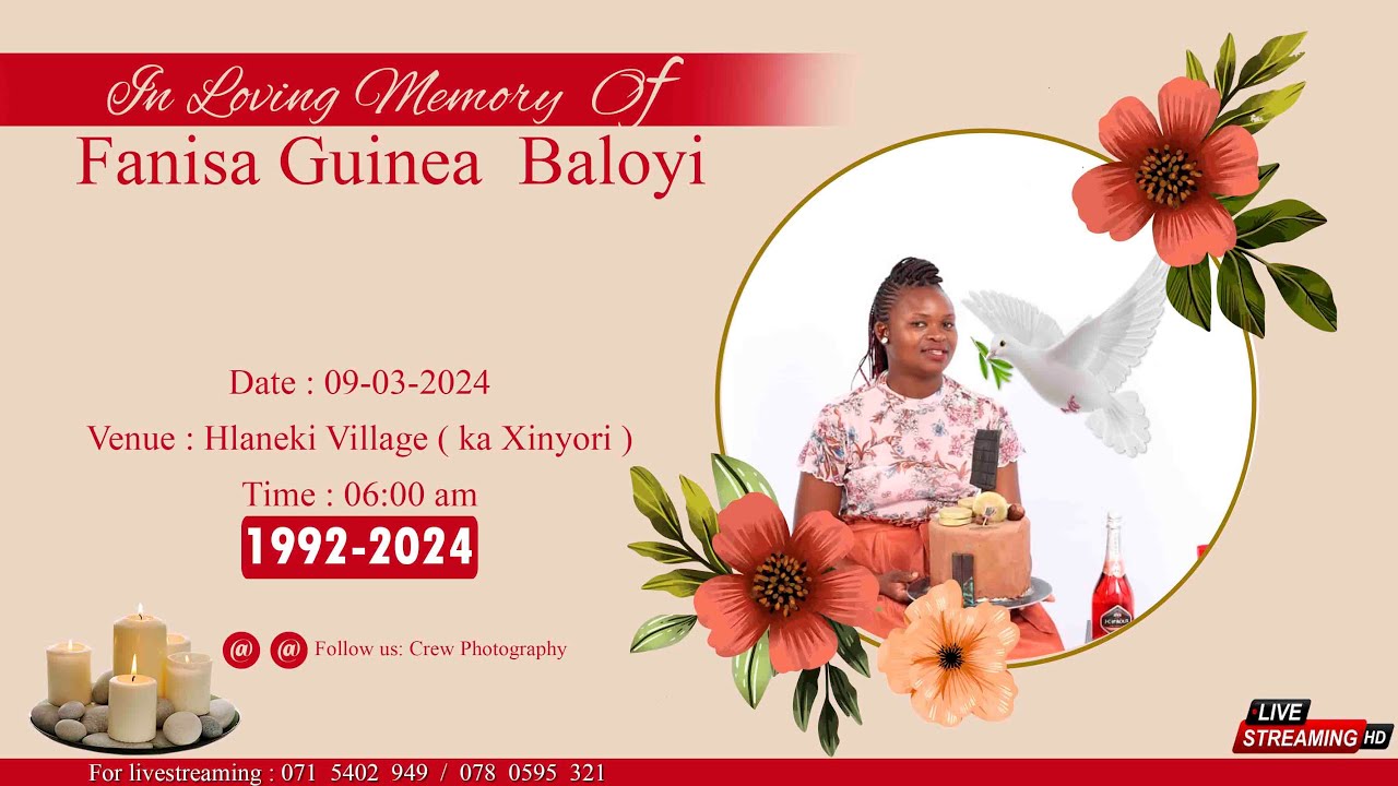 FUNERAL SERVICE OF  Fanisa Guinea  BALOYI (1992-2024 )   06:00 am