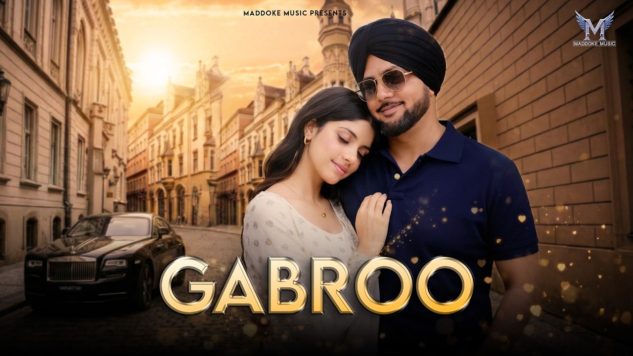 Gabroo | Gurminder Maddoke Ft Monika Sandhu | Amrinder Kahlon  | Latest Punjabi Song 2026