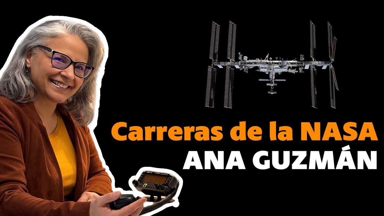 Carreras de la NASA: Ana Guzmán