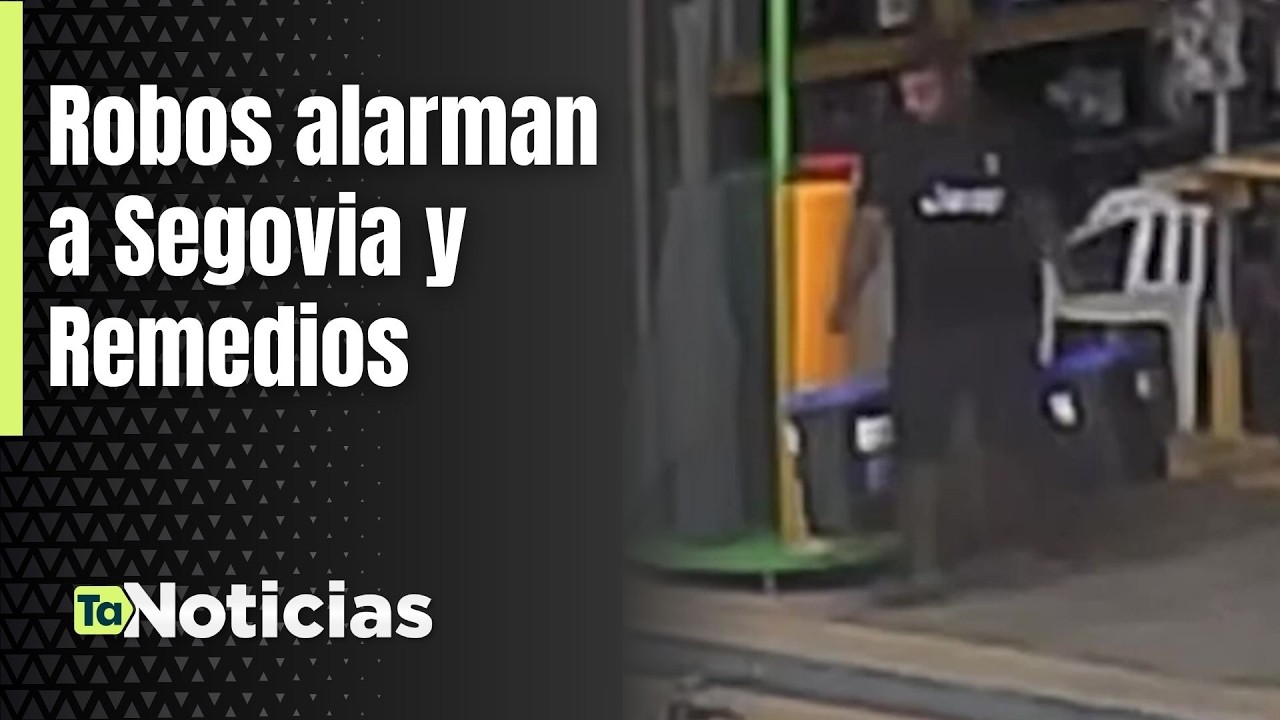 Robos alarman a Segovia y Remedios - Teleantioquia Noticias