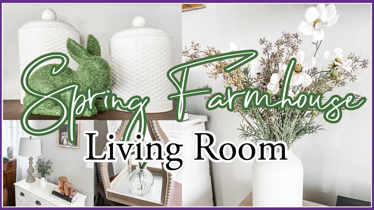 🌿 SPRING Living Room DECORATE With Me | Spring FARMHOUSE Decor Ideas and INSPIRATION 2024