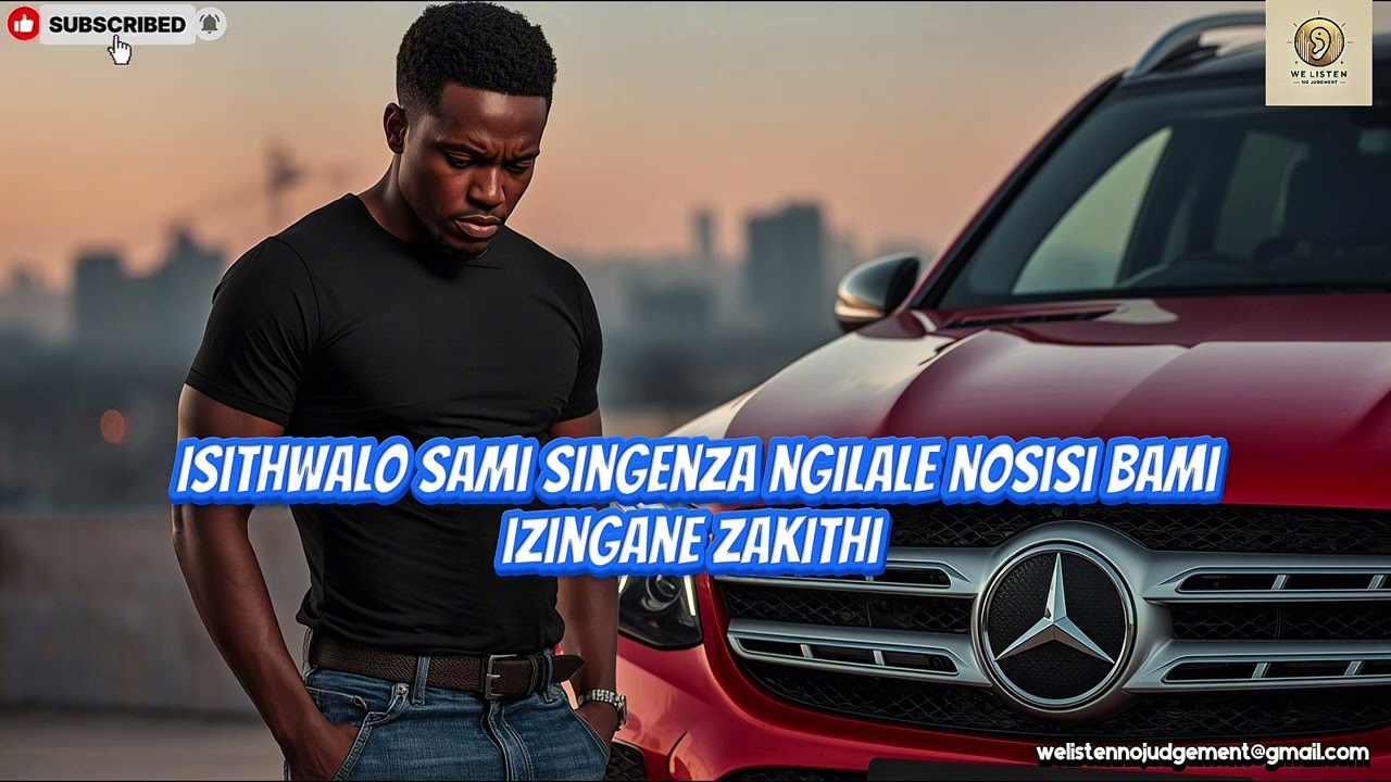 Isithwalo Sami Singenza Ngilale Nosisi Bami...Izingane Zakithi