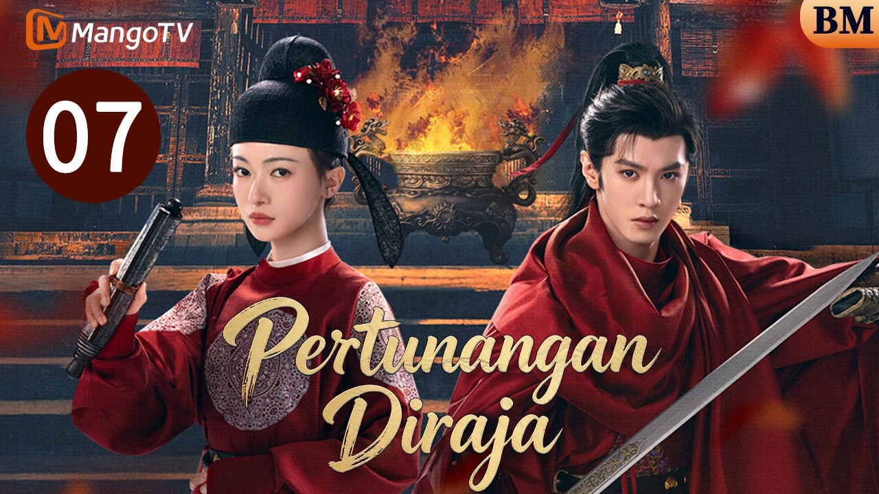 【BM/EN SUB】Pertunangan Diraja EP07 | Royal Betrothal | Cinta & Legenda Diraja