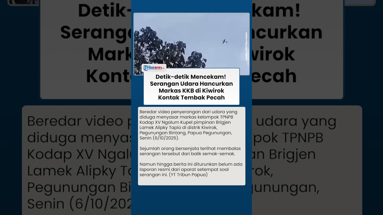 Detik-detik Menegangkan Serangan Udara Ratakan Markas KKB di Kiwirok, TPNPB Membalas Tembakan