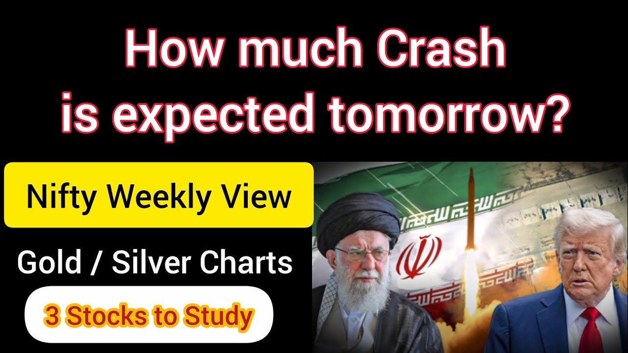 Nifty Weekly View 🔥 3 Stocks | Gold Silver Charts | Iran US Israel War Impact 