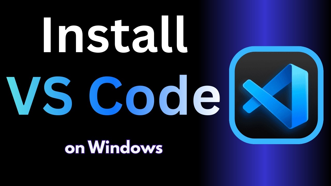 How to Install Visual Studio Code on Windows 11 (Step-by-Step Guide)
