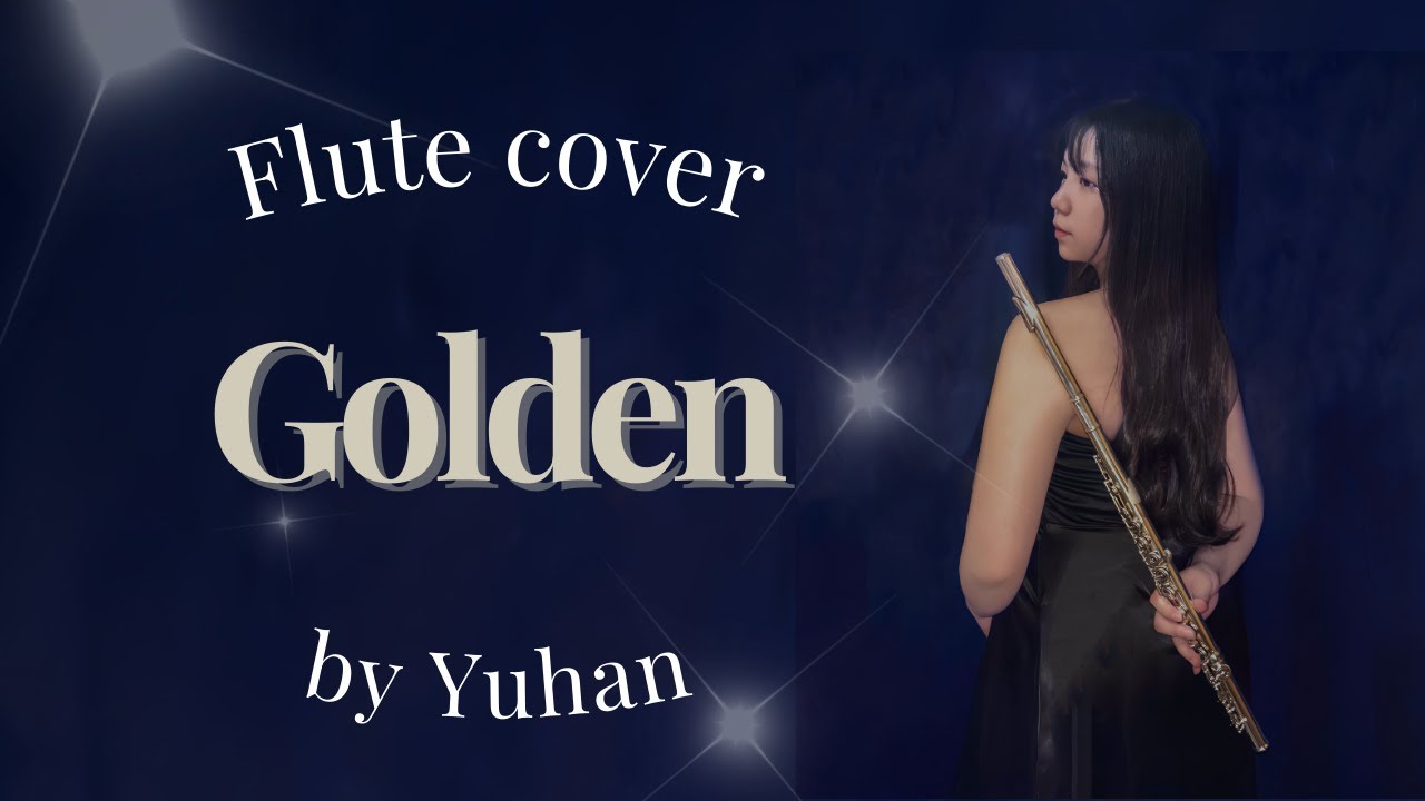 ｜Golden-Huntrix｜flute cover／Yuhan’s Cover