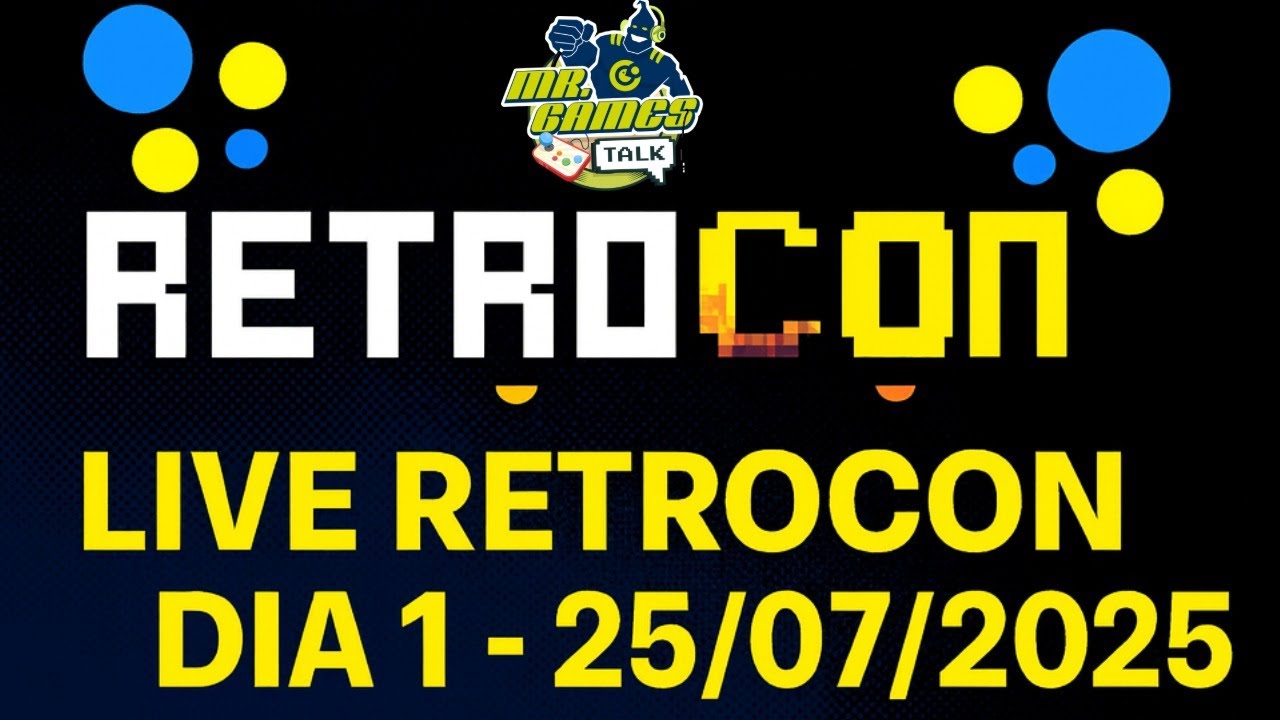 LIVE RETROCON 2025 - DIA 1 - 25/07/2025