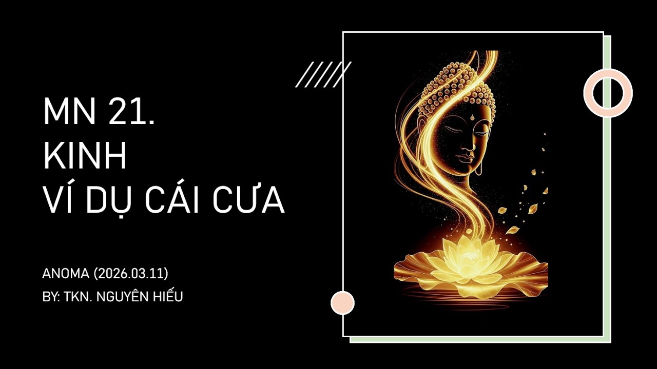 MN 21. KINH VÍ DỤ CÁI CƯA