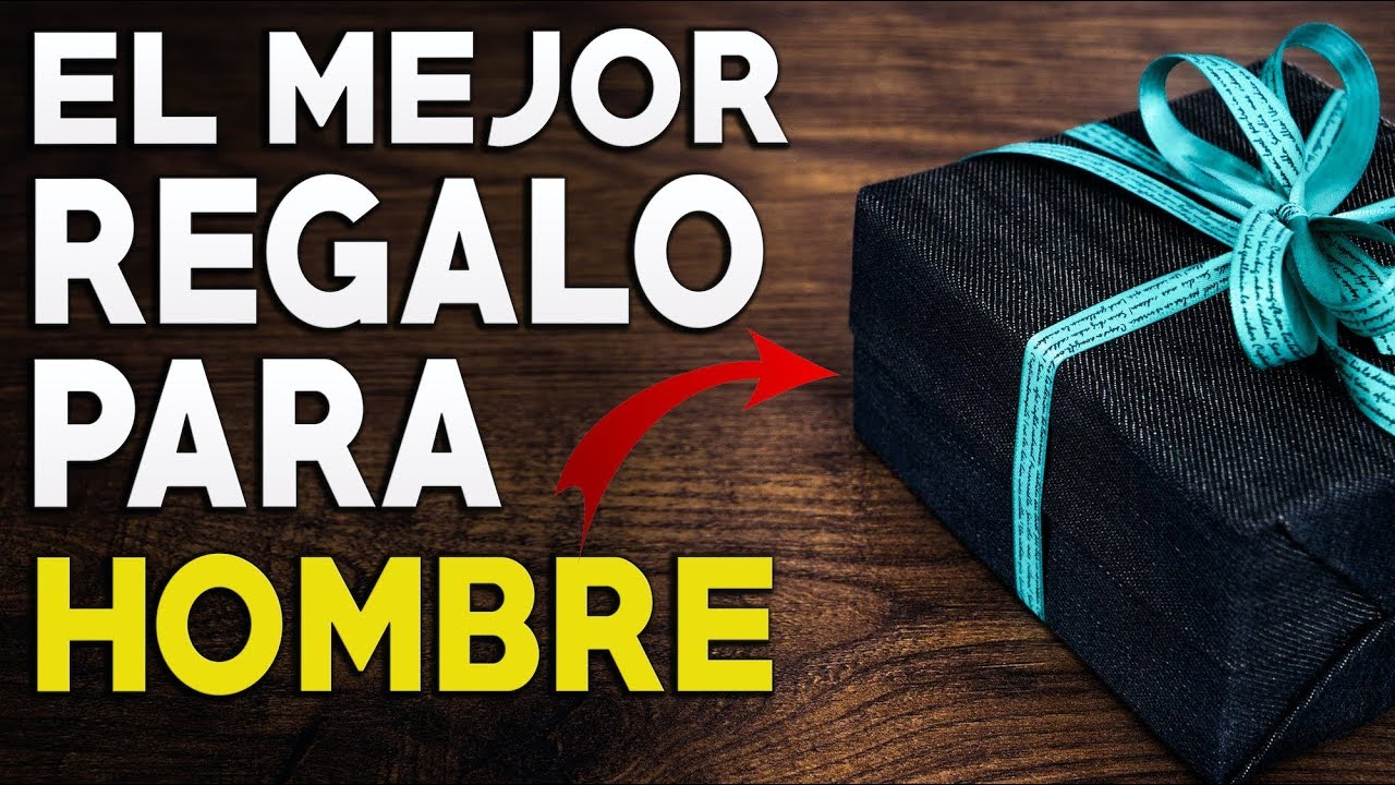 Las 10 MEJORES Ideas De Que Regalarle A Un HOMBRE Para Sorprenderlo
