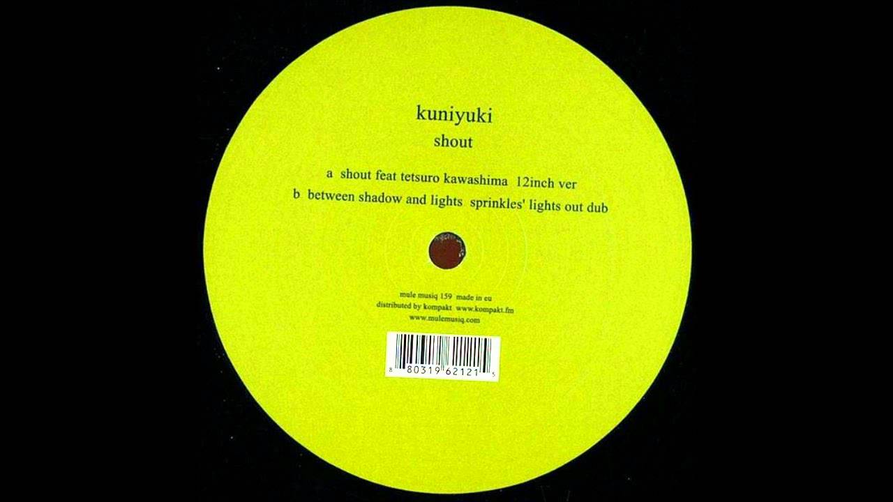Kuniyuki - Shout (12inch Version)