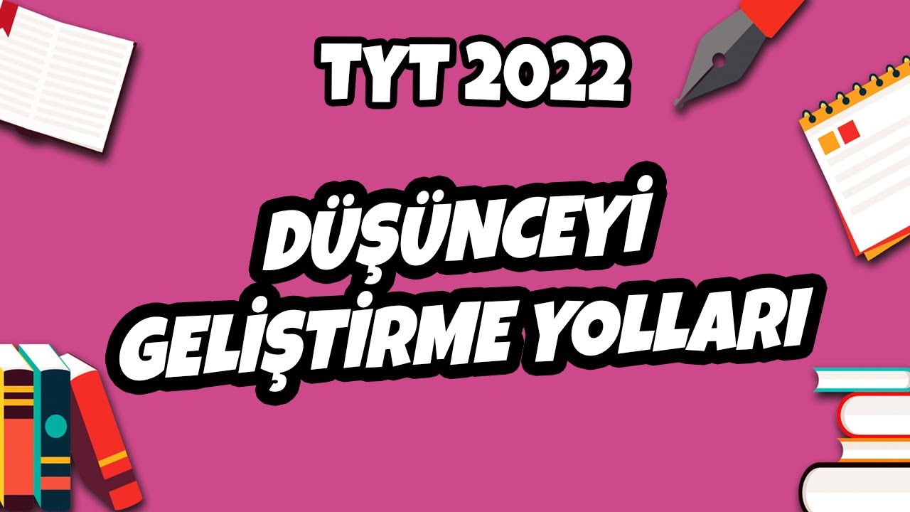 Düşünceyi Geliştirme Yolları | TYT Türkçe 2022 #hedefekoş