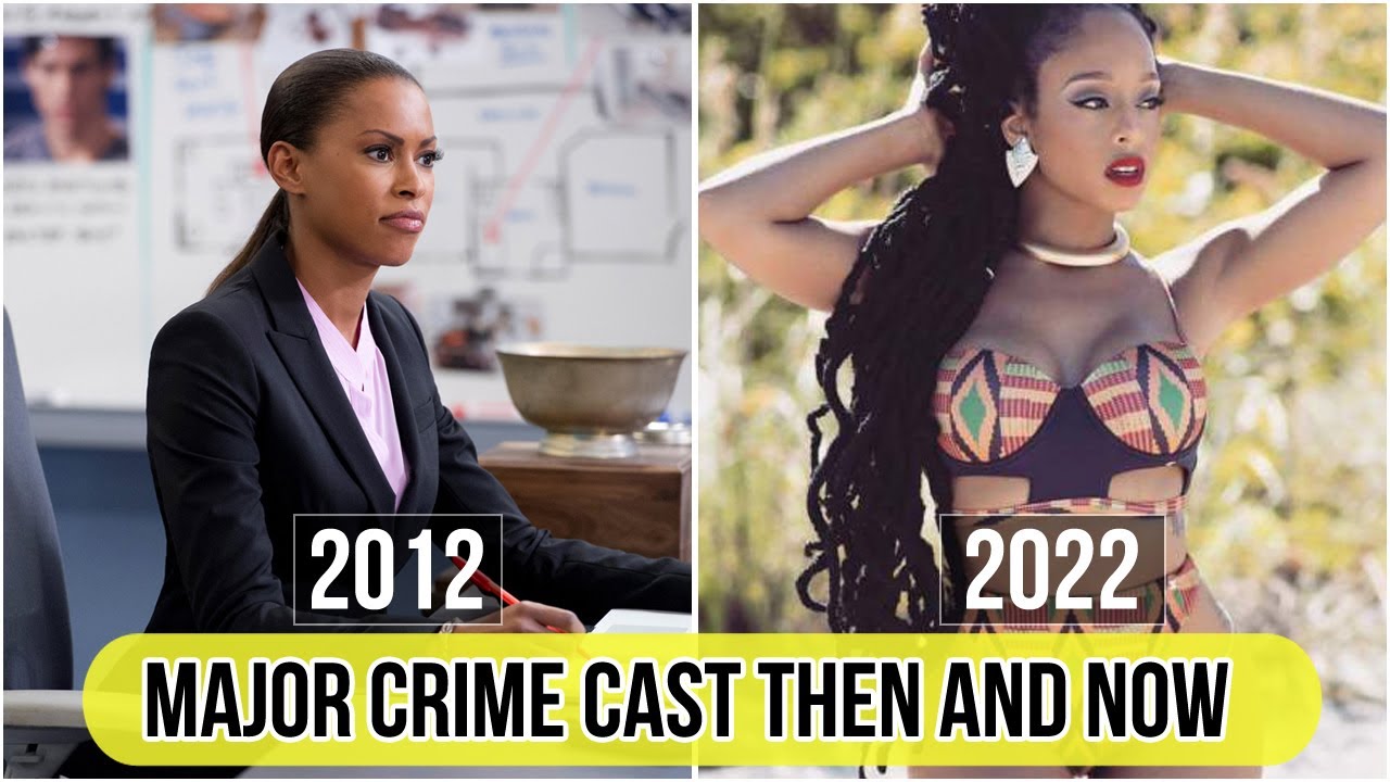 Major Crime Then and Now 2022 (How They Look in 2022)
