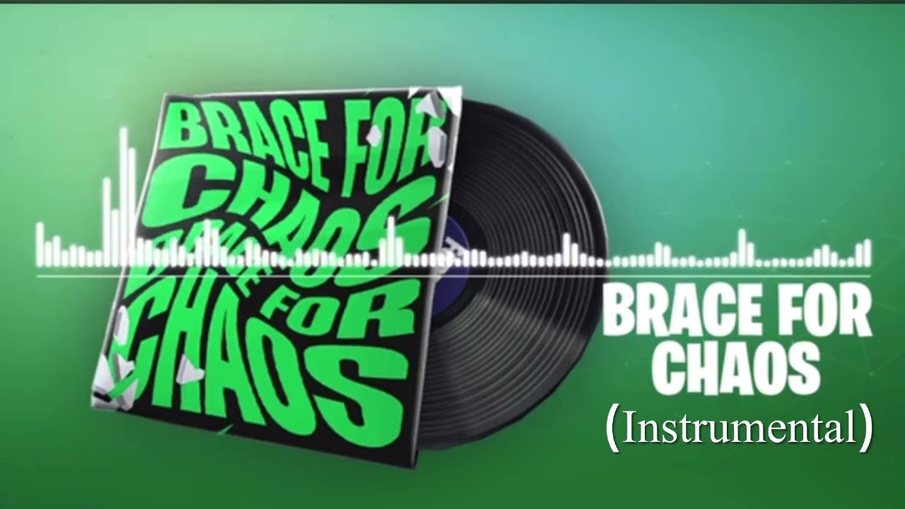 Brace For Chaos (Instrumental) | Fortnite