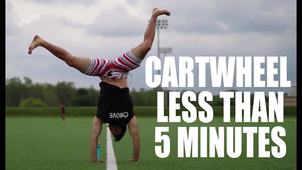 Learn How to Cartwheel in Only 5 Minutes
