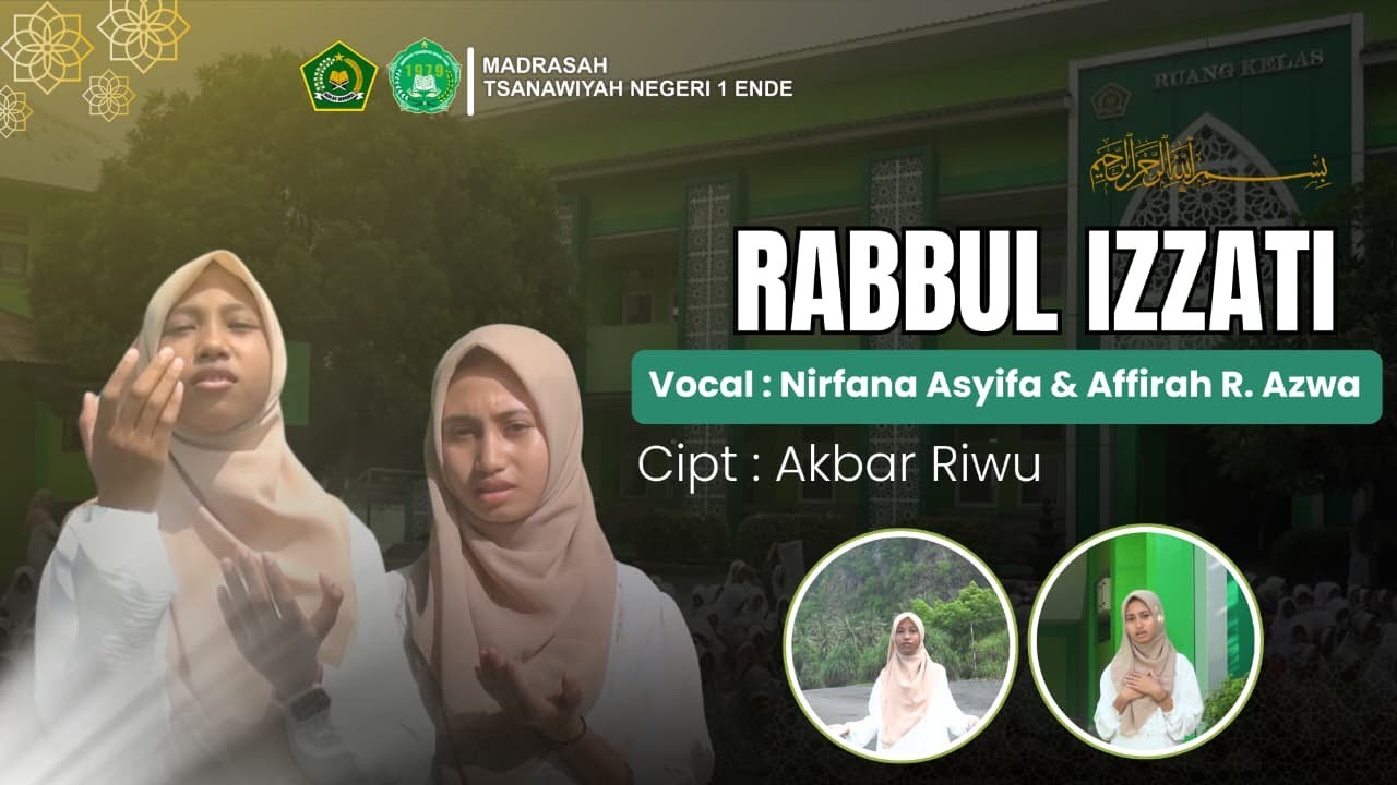 Rabbul Izzati || Voc: Nirfana & Affirah || Cipt : Akbar Riwu