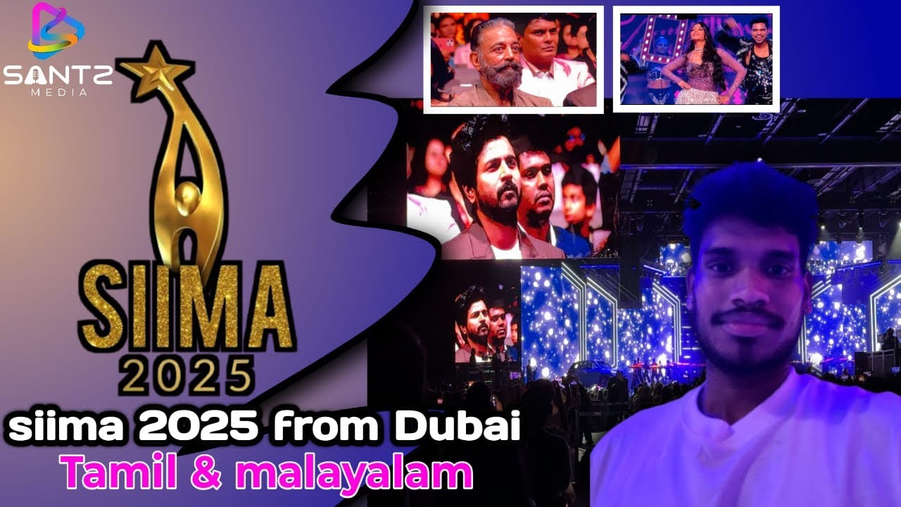 SIIMA AWARDS 2025 from Dubai Tamil & Malayalam