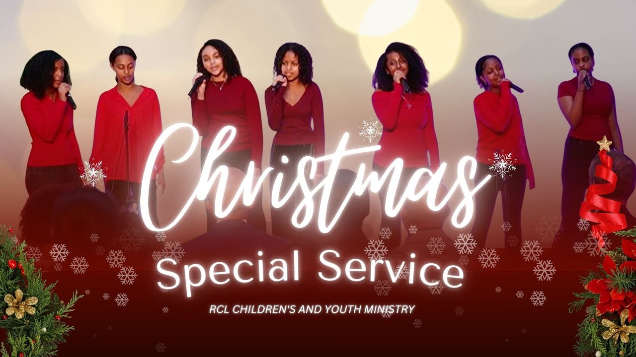 RCL SUNDAY SPECIAL CHRISTMAS SERVICE