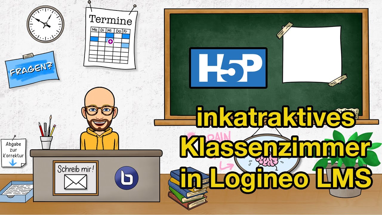 Interaktives Klassenzimmer mit H5P in Logineo LMS (Moodle)