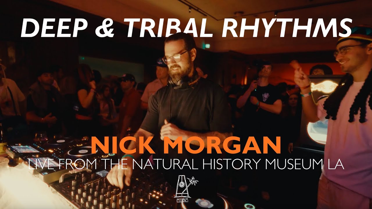 Museum After Dark: Deep & Tribal Rhythms | Nick Morgan Live from the LA Natural History Museum