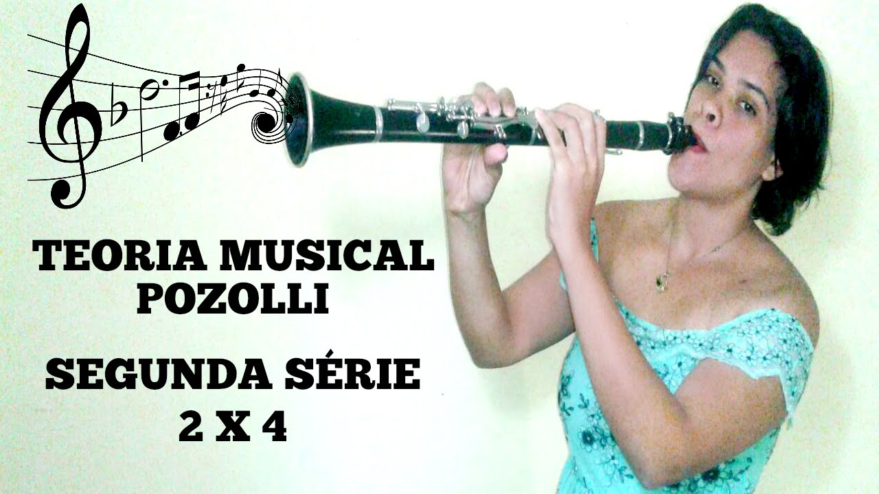 Teoria Musical - Pozzoli (segunda série 2 por 4) com CLARINETE