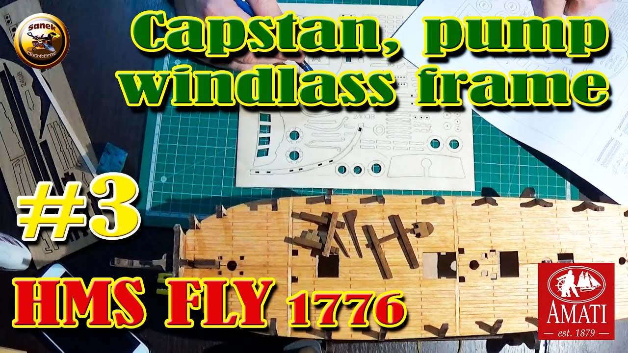 HMS Fly 1776 Amati Victory models Часть # 3 Capstan,pump,windlass frame Помпа,шпиль,станина брашпиля