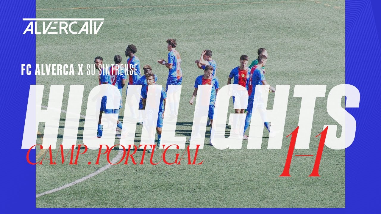 FC Alverca 1-1 SU Sintrense | Highlights
