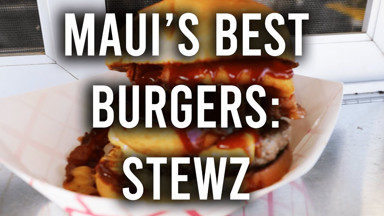 Maui's Best Burger Series: Stewz Burgers