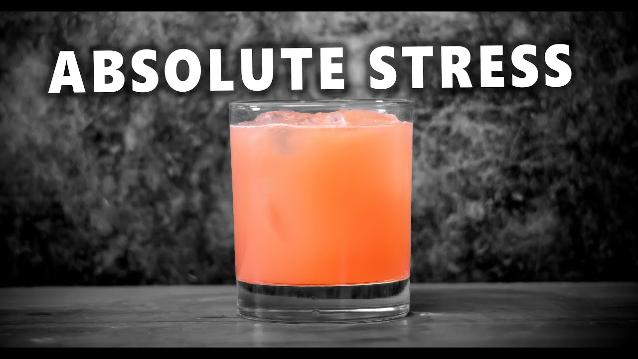 The Absolute Stress Cocktail: The Drink You Need Right Now!