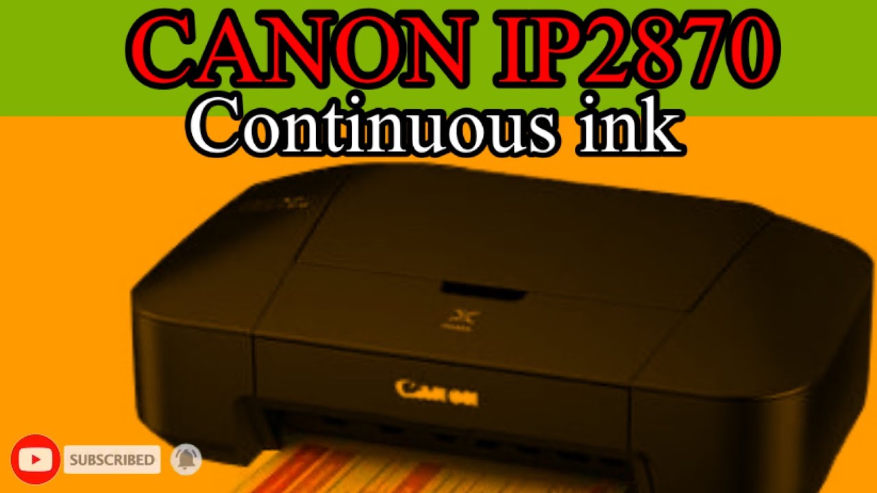 Canon ip2870 | ip2870s Continuous ink (CISS)