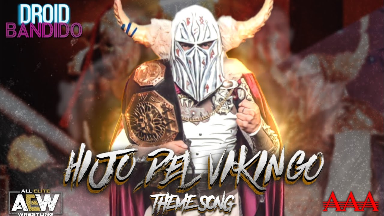 | Theme Song Hijo Del Vikingo | AAA 2024