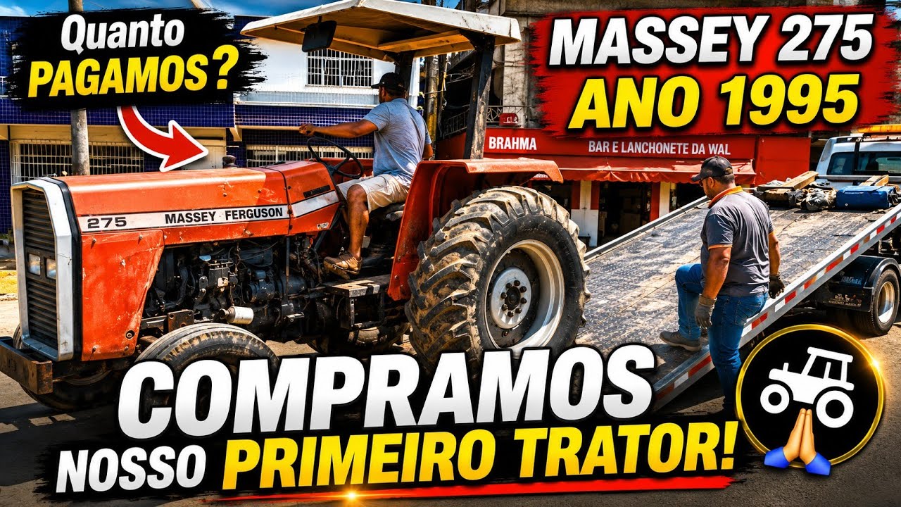 COMPRAMOS NOSSO PRIMEIRO TRATOR, MASSEY ANO 1995 MODELO 275, VEJA QUANTO PAGAMOS!🤠🙏🚜