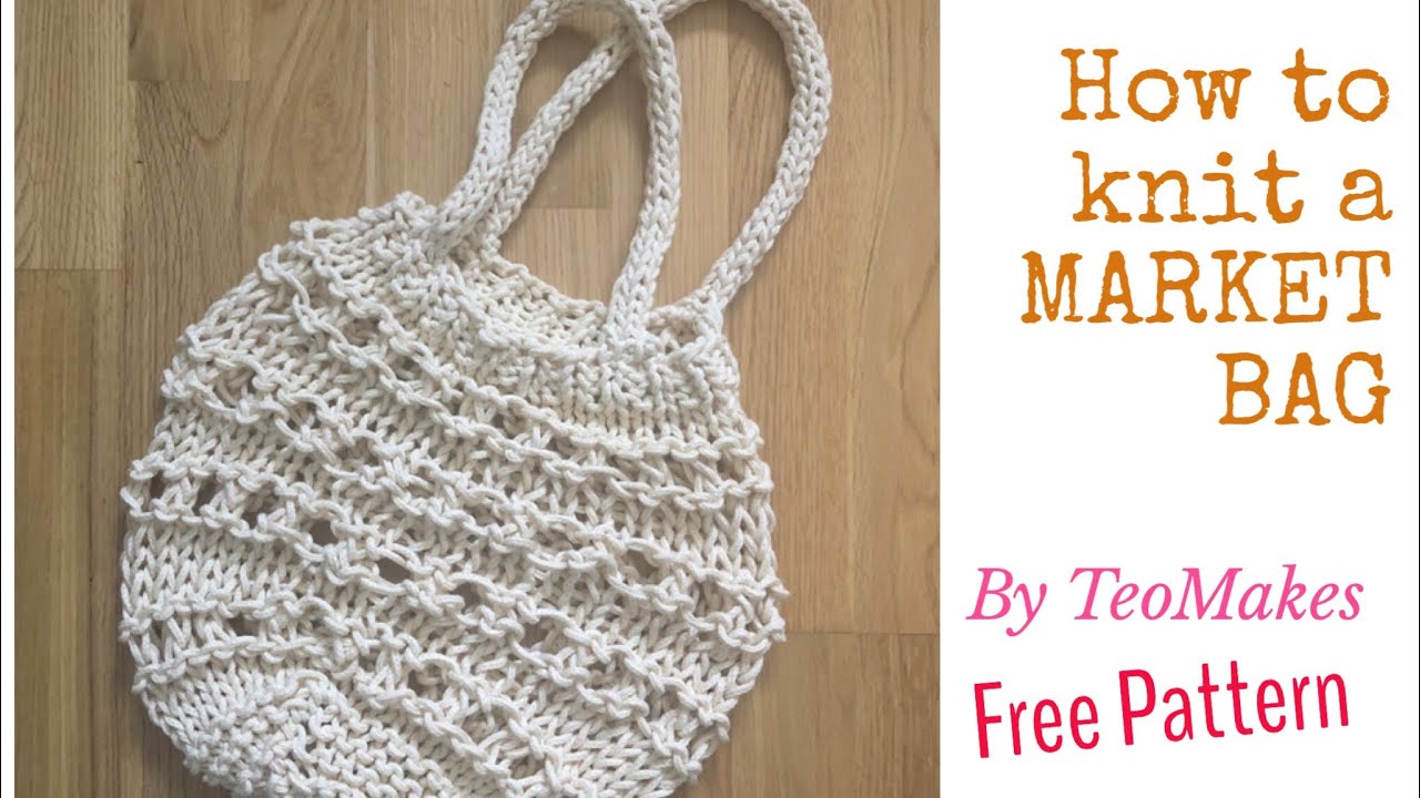 How to knit a Market Bag | TeoMakes