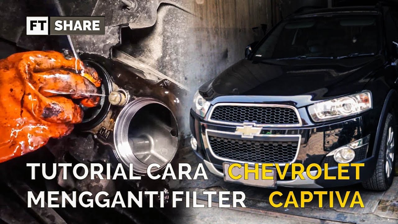 Tutorial mengganti Filter Solar Chevrolet Captiva Diesel DIY
