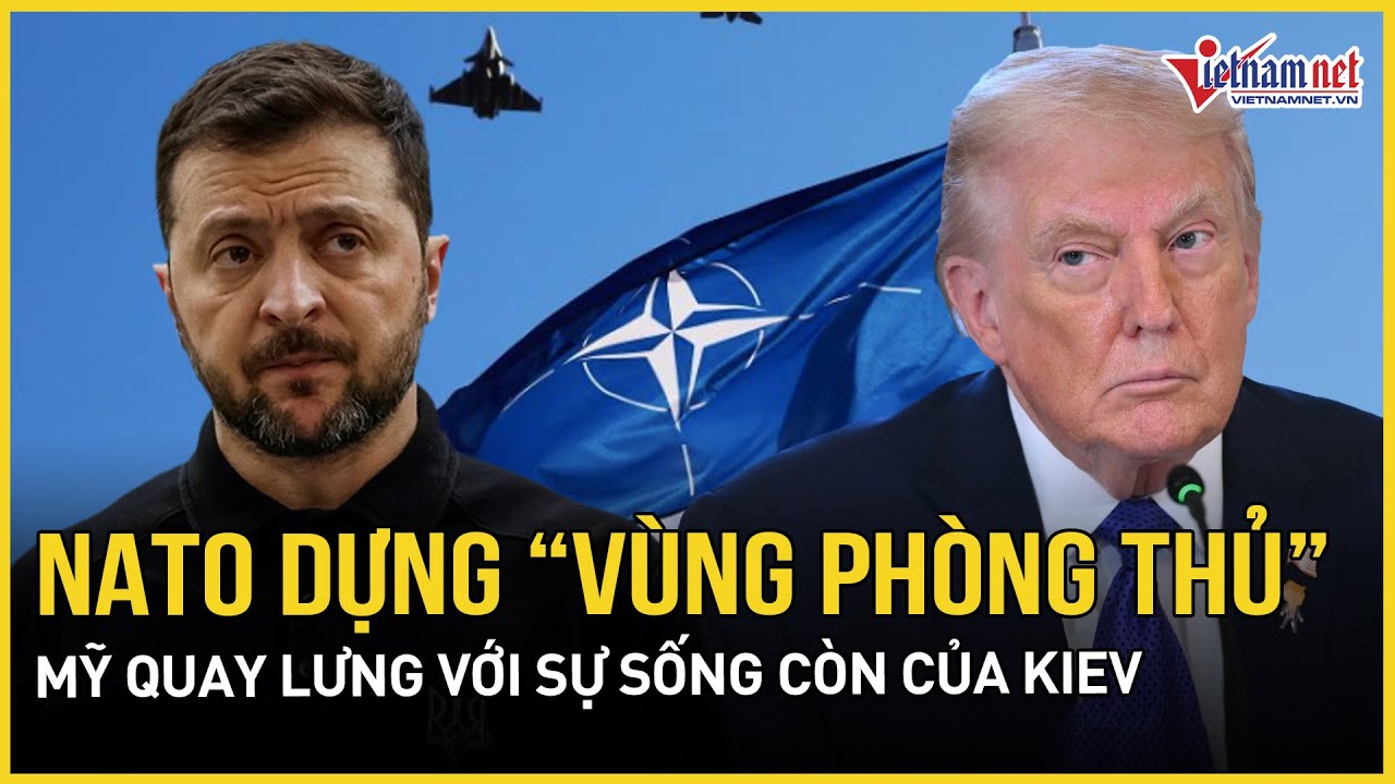 NATO dựng “vùng phòng thủ nóng” răn đe Nga, sững sờ tin Mỹ quay lưng với điều kiện sống còn của Kiev