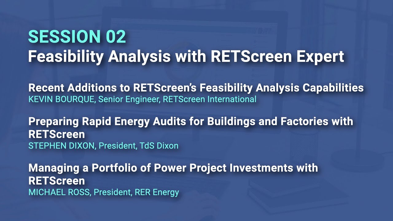 Session 2: Feasibility Analysis with RETScreen Expert – RETScreen World Conference 2023